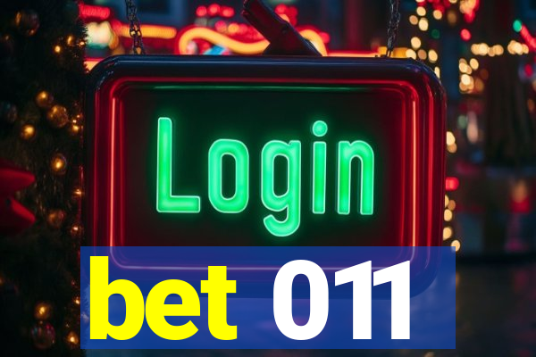 bet 011